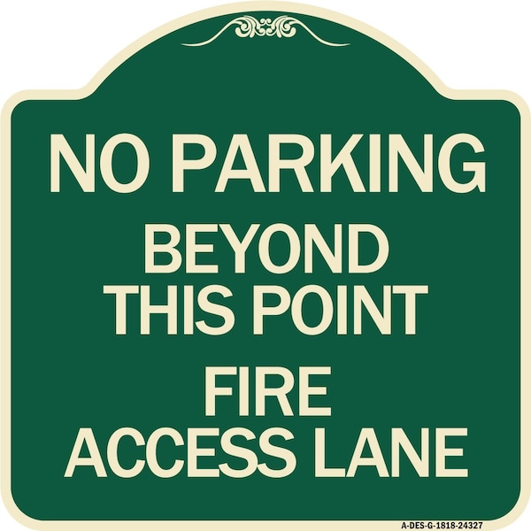 Beyond This Point Fire Access Lane Heavy-Gauge Aluminum Architectural Sign, 18" x 18", G-1818-24327